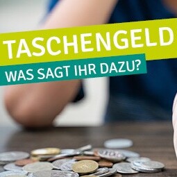 Taschengeld Ratgeber - Ab wann ergibt es Sinn?