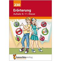 Übungsheft Aufsatz „Erörterung“ 8. bis 11. Klasse