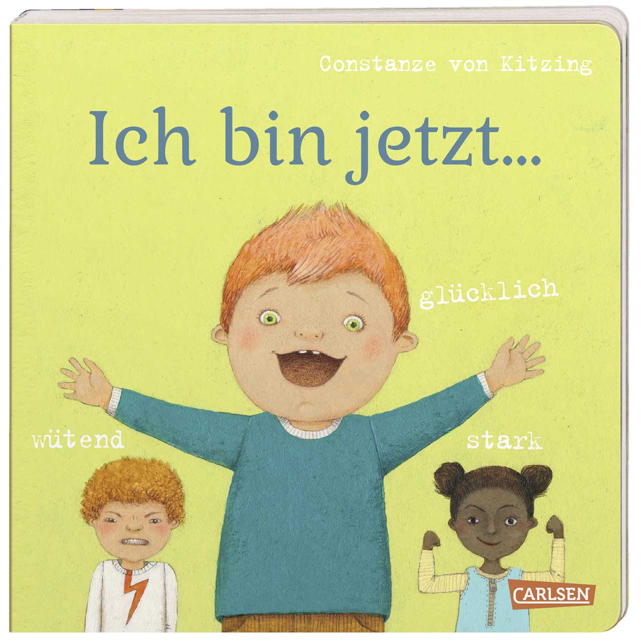 Ich bin jetzt…glücklich, wütend, stark – Bilderbuch Gefühle