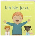 Vorschaubild Ich bin jetzt…glücklich, wütend, stark – Bilderbuch Gefühle