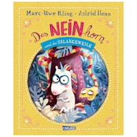 Das NEINhorn und die SchLANGEWEILE – Buch ab 3 Jahre
