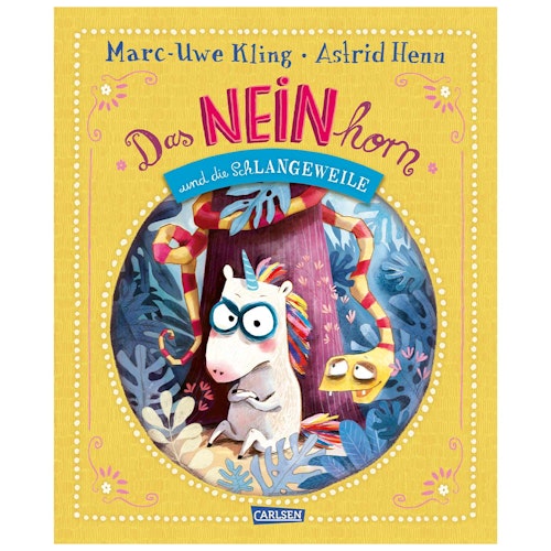 Das NEINhorn und die SchLANGEWEILE – Buch ab 3 Jahre
