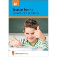 Tests in Mathe – Lernzielkontrollen 1. Klasse