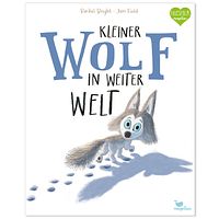Kleiner Wolf in weiter Welt Bilderbuch ab 3 Jahren