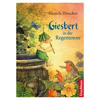 Giesbert in der Regentonne vorlesen ab 4 J. 15 Geschichten 112 Seiten