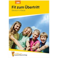 Deutsch Kontrollübungen Ende Klasse 4 „Fit zum Übertritt“