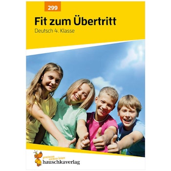 Deutsch Kontrollübungen Ende Klasse 4 „Fit zum Übertritt“