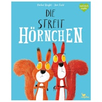 Die Streithörnchen Bilderbuch ab 3 Jahren