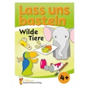 Vorschaubild Lass uns basteln – Bastelbuch Wilde Tiere