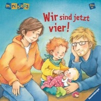 Wir sind jetzt vier! Buch zum Geschwisterkind