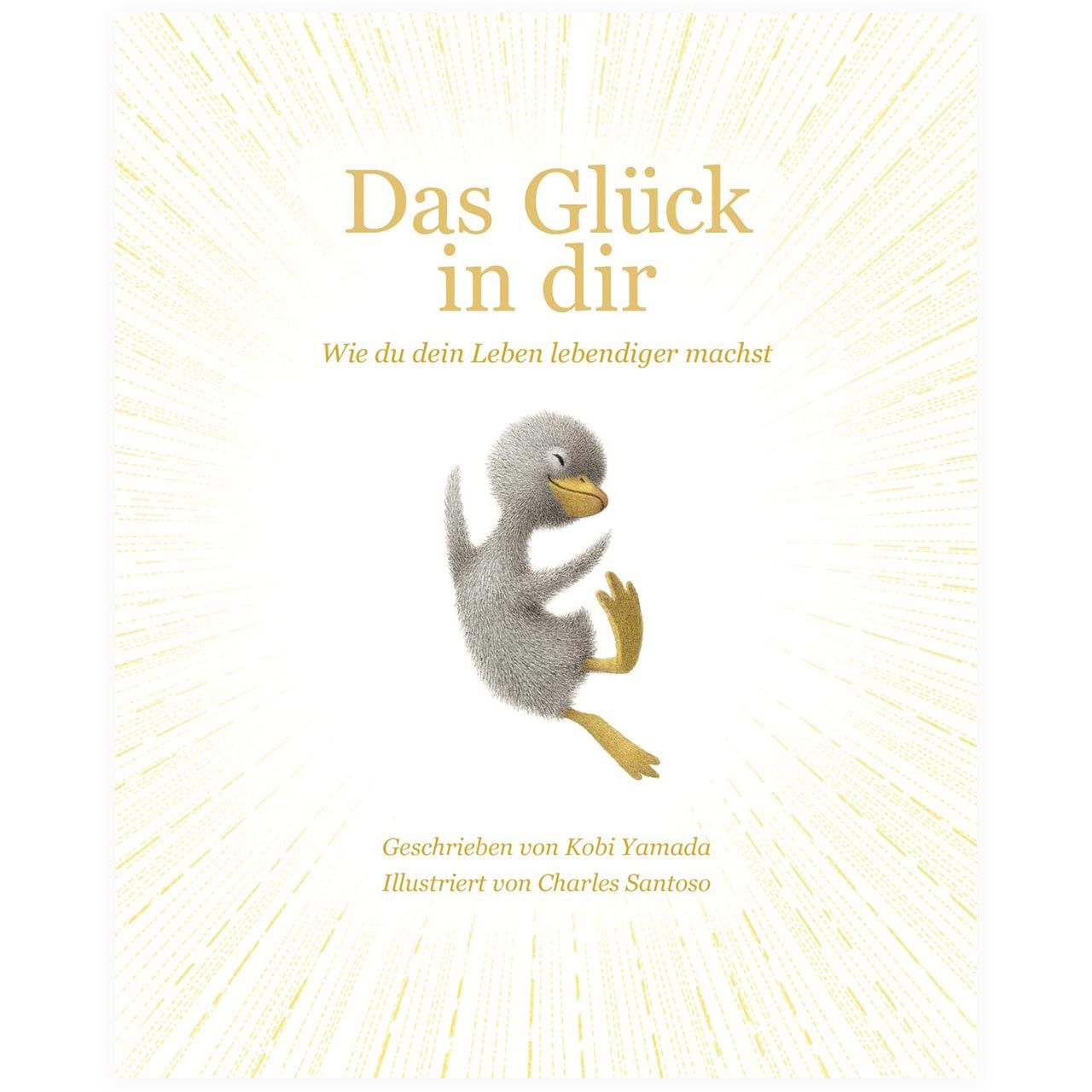 Das Glück in dir von Kobi Yamada