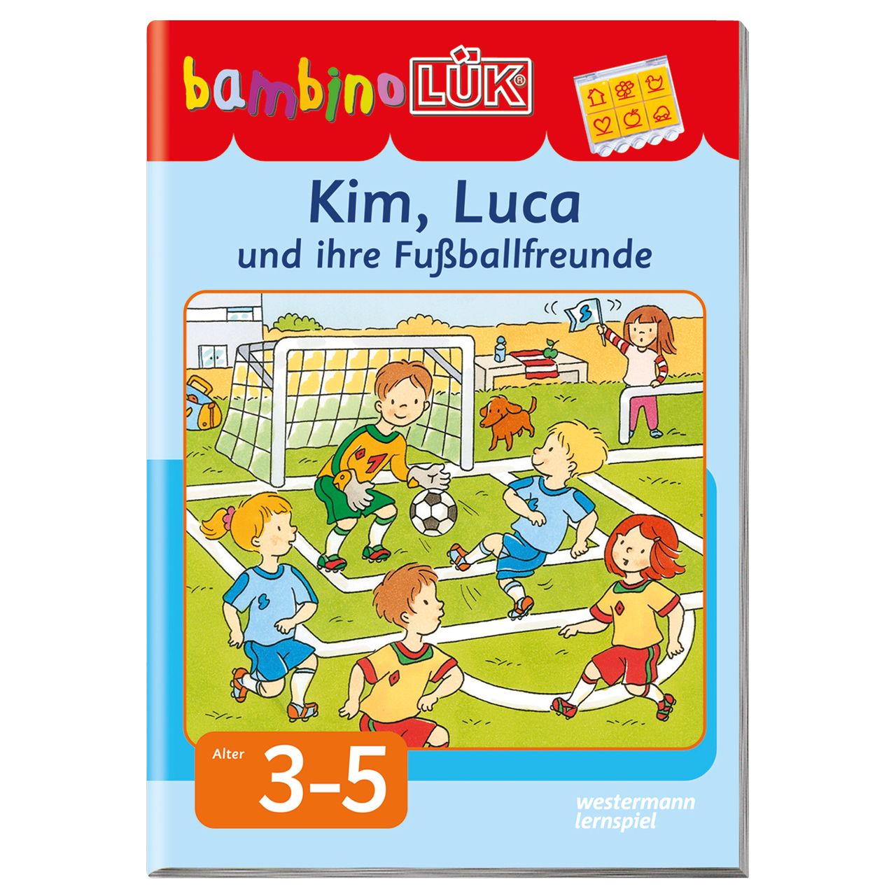 bambinoLÜK Übungsheft - Kim,Luca und Ihre Fussballfreunde, 3-5 J.